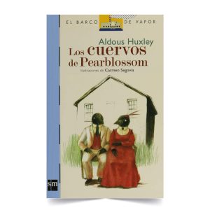 Los cuervos de Pearblossom - Aldous Huxley - SM