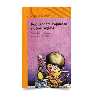 Repugnante pajarraco y otros regalos - Francisco Hinojosa - Planeta lector