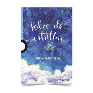 Polvo de Estrellas - Norma Muñoz Ledo - Lo que leo